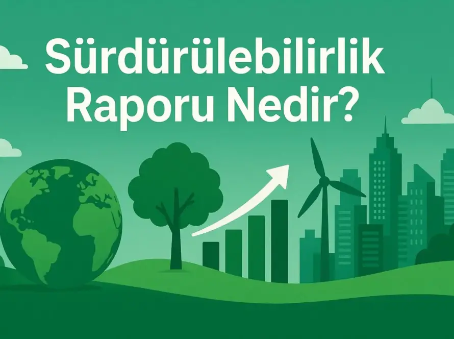 surdurulebilirlik raporu nedir